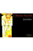 L-illustre passion