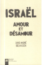 Israel - amour et desamour