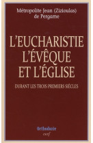 L-eucharistie, l-eveque et l-eglise