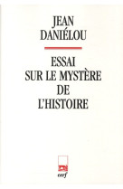 Essai sur le mystère de l'histoire