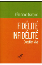 Fidelite-infidelite - question vive