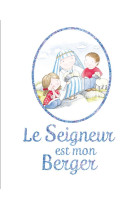 Le seigneur est mon berger - pour les enfants