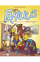 Les familius, parés à ranger !