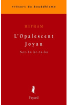 L-opalescent joyau - nor-bu ke-ta-ka