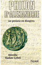 Philon d-alexandrie - un penseur en diaspora