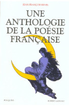 Une anthologie de la poesie francaise