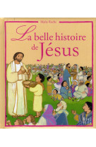 La belle histoire de jésus