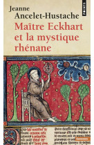 Maitre eckhart et la mystique rhenane