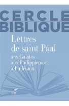 Lettres de saint paul aux galates, aux philippienset a philemon