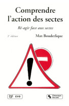 Comprendre l-action des sectes