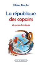 La republique des copains et autres chroniques