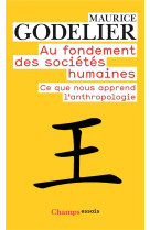 Au fondement des societes humaines