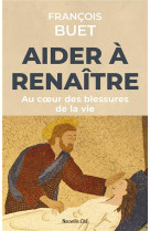 Aider à renaître