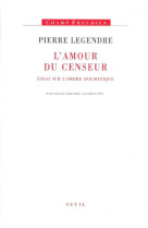 L'amour du censeur. essai sur l'ordre dogmatique