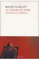 Le chemin de tobie - initiation et guerison