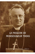 La passion de monseigneur theas - l110