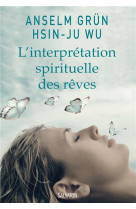 L-interpretation spirituelle des reves