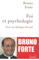 Foi et psychologie - pour un dialogue fecond