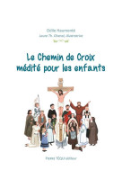 Le chemin de croix medite pour les enfants