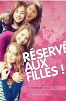 Reserve aux filles ! un moment avec dieu