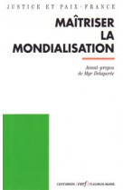 Maitriser la mondialisation