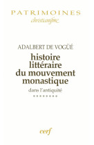 Histoire litteraire du mouvement monastique dans l-antiquite, viii