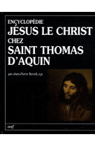 Encyclopedie : jesus le christ chez saint thomas d-aquin