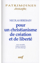 Pour un christianisme de creation et de liberte