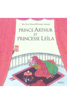 Prince arthur et princesse leila