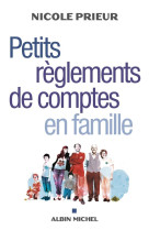 Petits reglements de comptes en famille