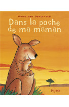 Dans la poche de maman