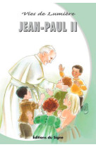 Vies de lumiere - jean-paul ii