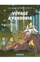 Voyage a pardonia - les aventures de clemence et valentin