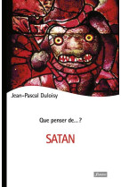 Que penser de...? satan