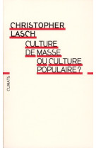 Culture de masse ou culture populaire ?