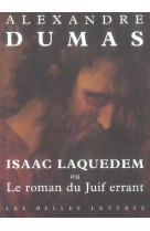 Isaac laquedem - ou le roman du juif errant