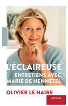 L'eclaireuse - entretiens avec marie de hennezel