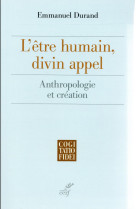 L'être humain, divin appel