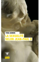 La sexualite selon jean-paul ii