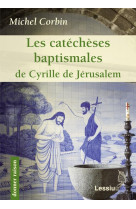 Les catecheses baptismales de cyrille de jerusalem