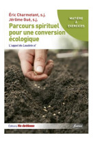 Parcours spirituels pour une conversion ecologique