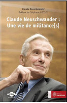 Claude neuschwander : une vie de militance(s)