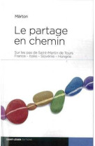 Le partage en chemin