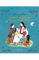 Le petit catéchisme de ma communion