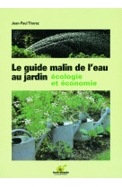 Le guide malin de l-eau au jardin