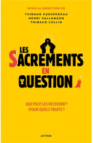 Les sacrements en question