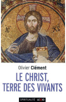 Le christ, terre des vivants