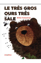 Tres gros ours tres sale (le)