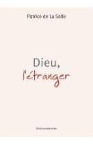 Dieu, l'étranger