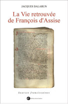 La vie retrouvee de francois d-assise - 2